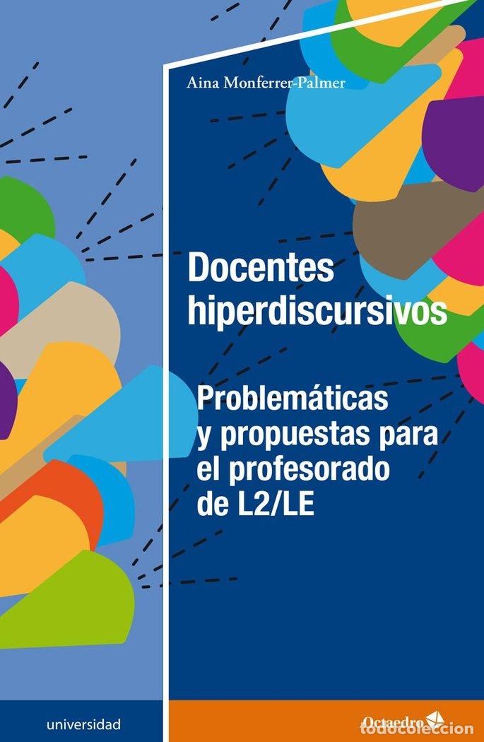 Libros: DOCENTES HIPERDISCURSIVOS - MONFERRER PALMER, AINA
