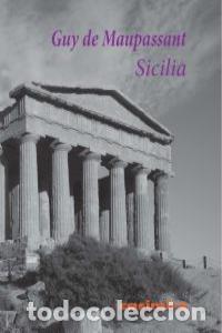 Libros: SICILIA - MAUPASSANT, GUY DE