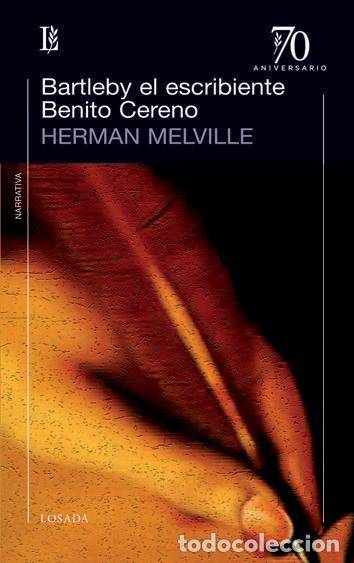 Libros: BARTLEBY EL ESCRIBIENTE BENITO CERENO - MELVILLE, HERMAN