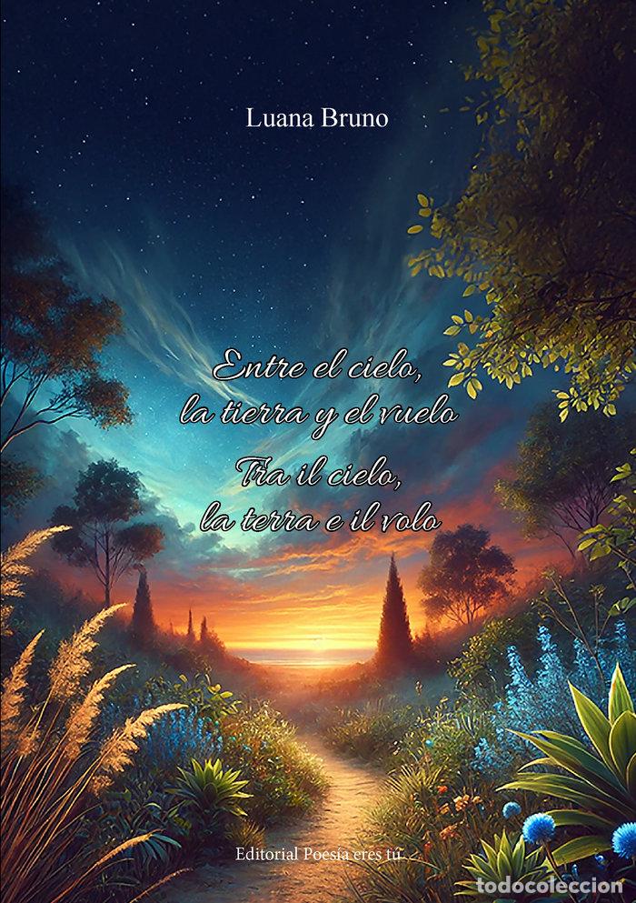 Livres: ENTRE EL CIELO LA TIERRA Y EL VUELO TRA IL CIELO LA TERRA - BRUNO, LUANA