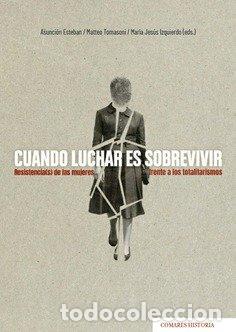 Libros: CUANDO LUCHAR ES SOBREVIVIR - ASUNCION ESTEBAN RECIO