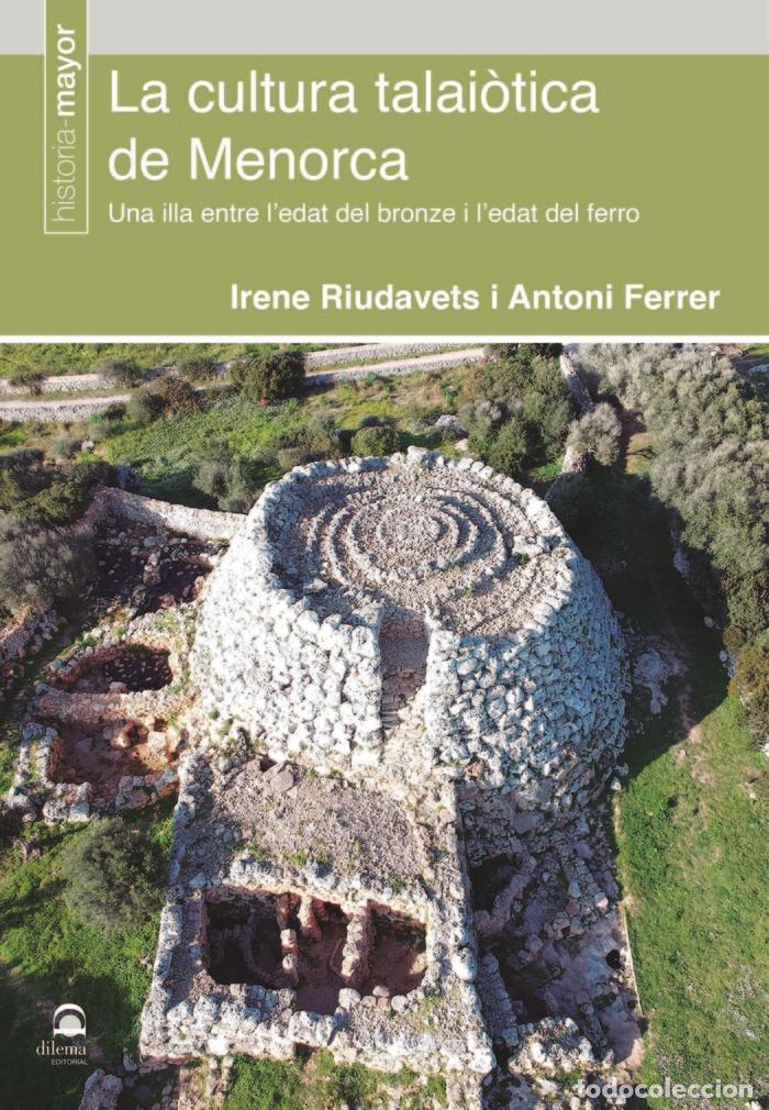 Libros: LA CULTURA TALAIOTICA DE MENORCA - FERRER, ANTONI