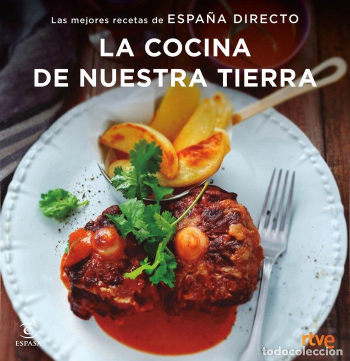 Libros: COCINA DE NUESTRA TIERRA,LA ESPA&Ntilde;A DIRECTO - RTVE