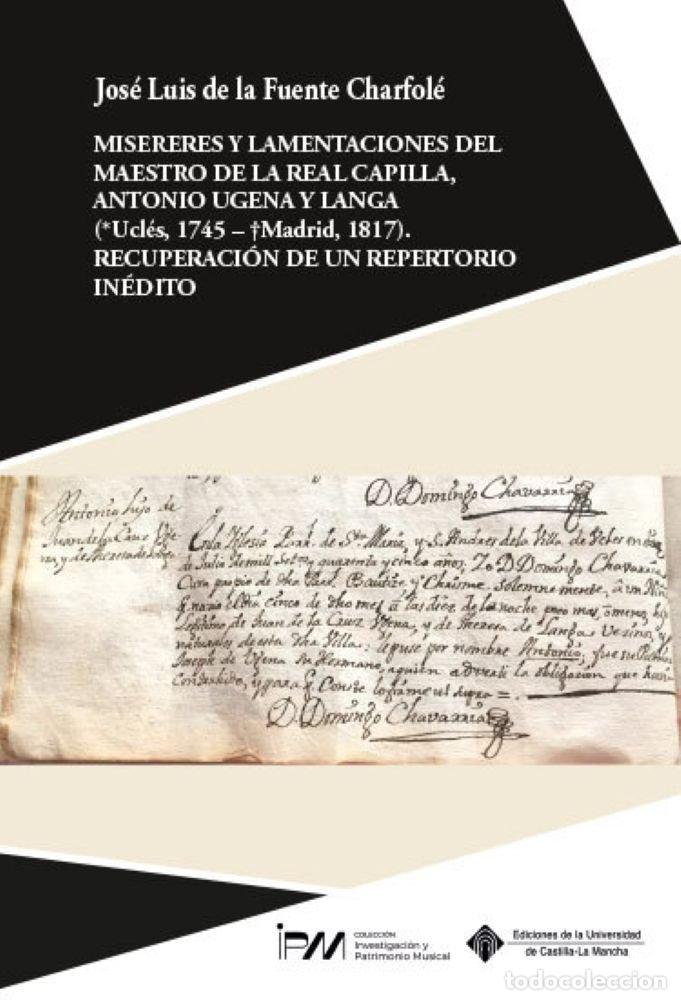 Libri: MISERERES Y LAMENTACIONES DEL MAESTRO DE LA REAL CAPILLA A - FUENTE CHARFOLE, JOSE LUIS DE LA