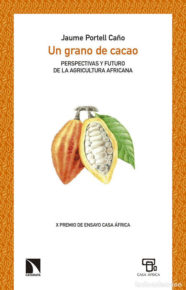 Livros: UN GRANO DE CACAO (PREMIO ENSAYO CASA AFRICA) - PORTELL CA&Ntilde;O, JAUME