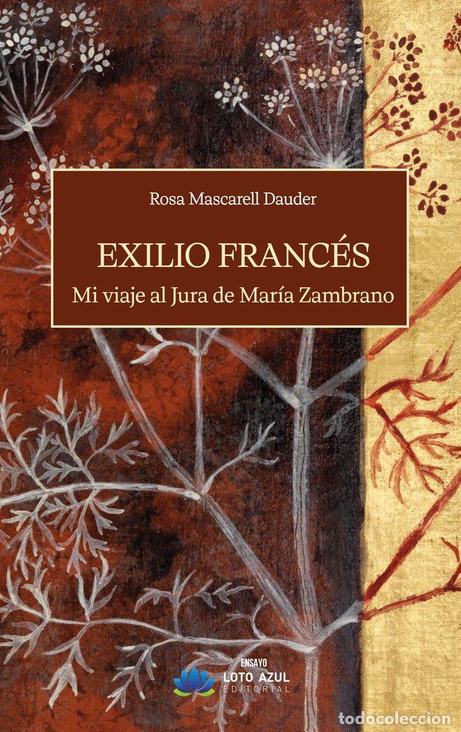 Livros: EXILIO FRANCES - MASCARELL DAUDER, ROSA