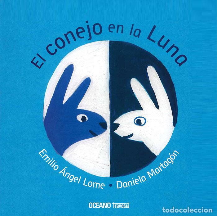 Livros: CONEJO EN LA LUNA,EL - LOME, EMILIO