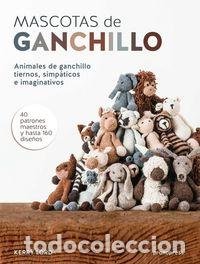 Libros: MASCOTAS DE GANCHILLO - LORD, KERRY
