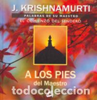 Libros: A LOS PIES DEL MAESTRO - KRISHNAMURTI, JIDDU