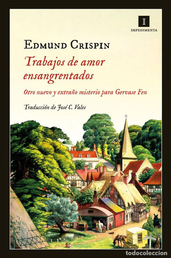 Libros: TRABAJOS DE AMOR ENSANGRENTADOS - CRISPIN, EDMUND