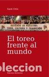 Libros: TOREO FRENTE AL MUNDO - ORTIZ, SANTI