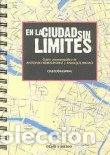 books: EN LA CIUDAD SIN LIMITES - HERNANDEZ, ANTONIO