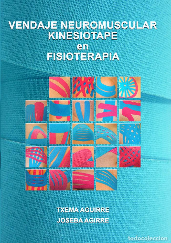 Libros: VENDAJE NEUROMUSCULAR KINESIOTAPE EN FISIOTERAPIA - AGUIRRE VALLS, TXEMA