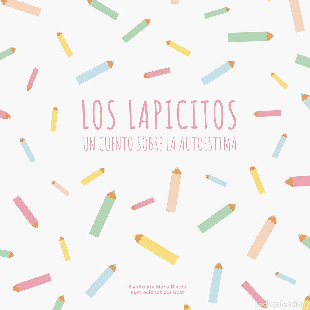 Libros: LOS LAPICITOS UN CUENTO SOBRE LA AUTOESTIMA - RIVERO MESA, MARIA LUISA