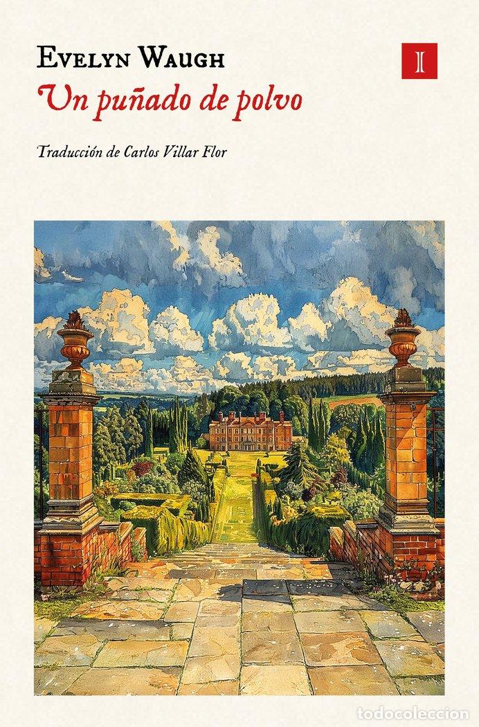 Libros: UN PU&Ntilde;ADO DE POLVO - WAUGH, EVELYN