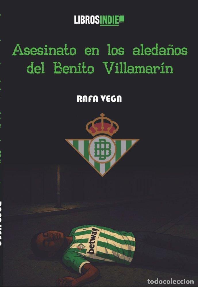 Libros: ASESINATO EN LOS ALEDA&Ntilde;OS DEL BENITO VILLAMARIN - VEGA, RAFA