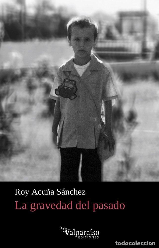 Livres: GRAVEDAD DEL PASADO,LA - ACU&Ntilde;A SANCHEZ, ROY
