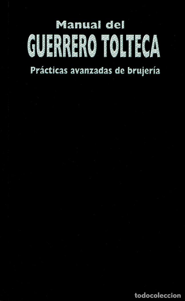 Livres: MANUAL DEL GUERRERO TOLTECA - YOLILIZTLI, JUAN