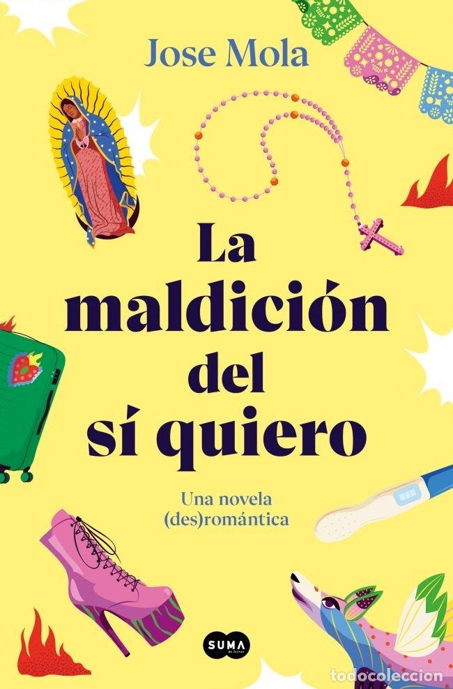 Libros: LA MALDICION DEL SI QUIERO - MOLA, JOSE