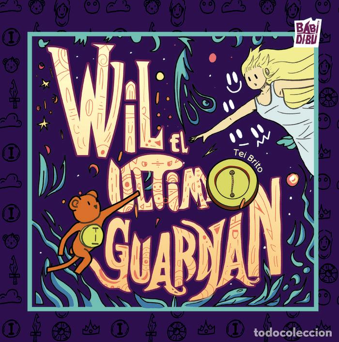 Libros: WIL EL ULTIMO GUARDIAN - BRITO, TEI