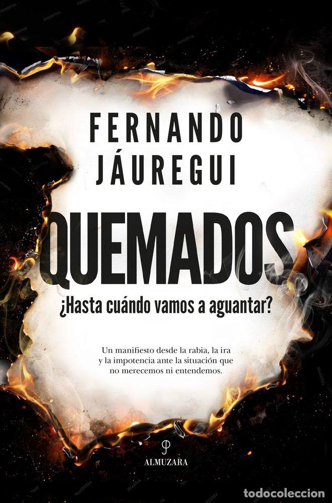 Libros: QUEMADOS - JAUREGUI, FERNANDO