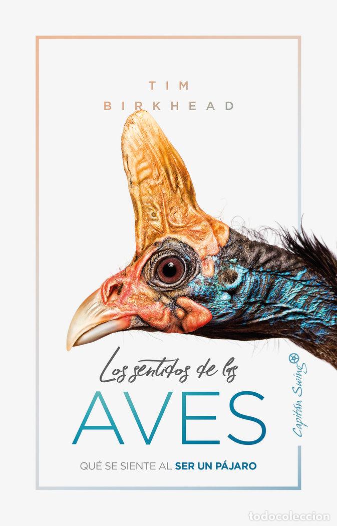 Libros: SENTIDOS DE LA AVES,LOS - BIRKHEAD, TIM