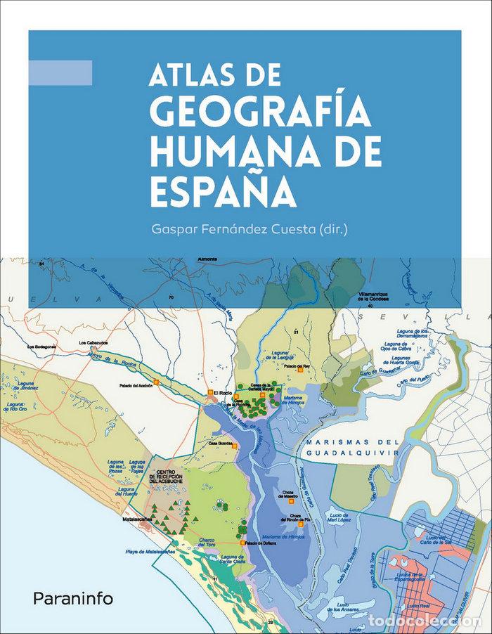 Libros: ATLAS DE GEOGRAFIA HUMANA DE ESPA&Ntilde;A - FERNANDEZ CUESTA, GASPAR