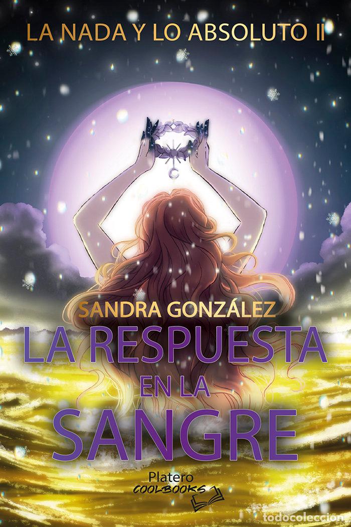 books: LA NADA Y LO ABSOLUTO 2 LA RESPUESTA EN LA SANGRE - GONZALEZ JIMENEZ, SANDRA