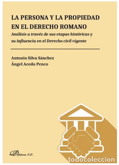 books: PERSONA Y LA PROPIEDAD EN EL DERECHO ROMANO,LA - SILVA SANCHEZ, ANTONIO