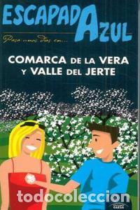 books: COMARCA DE LA VERA Y VALLE DEL JERTE GUIA 2012 ESCAPADA - AA.VV