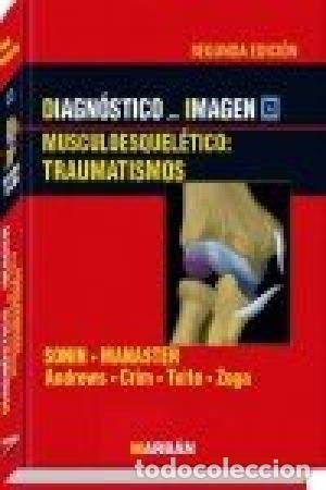 books: DIAGNOSTICO POR IMAGEN : MUSCULOESQUELETICOS, TRAUMATISMOS - SONIN