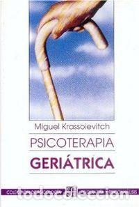 Livros: PSICOTERAPIA GERIATRICA-KRASSOIEVITCH - KRASSOIEVITCH