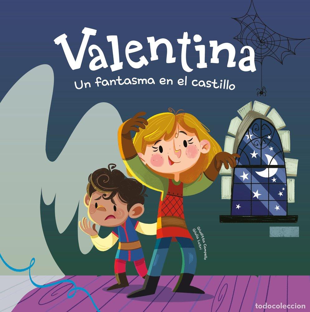 B&uuml;cher: VALENTINA. UN FANTASMA EN EL CASTILLO - Campello, Giuditta