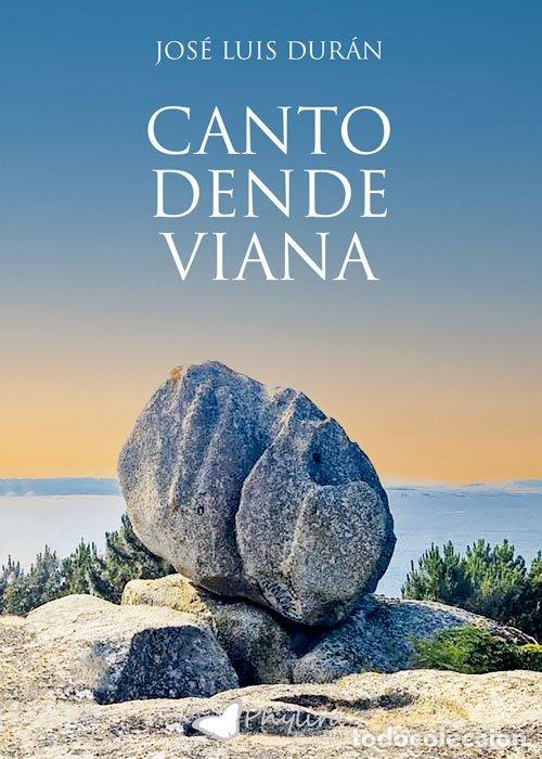 Libros: CANTO DENDE VIANA - DURAN, JOSE LUIS
