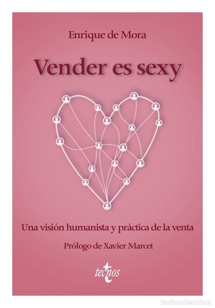 Livros: VENDER ES SEXY - MORA PEREZ, ENRIQUE DE