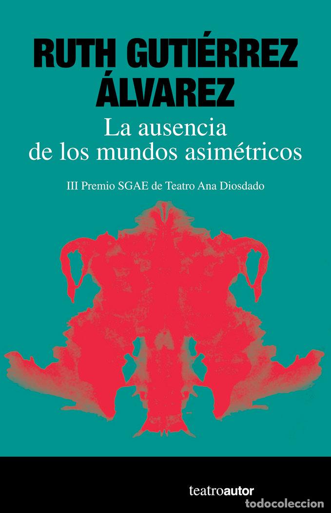 B&uuml;cher: AUSENCIA DE LOS MUNDOS ASIMETRICOS,LA - GUTIERREZ ALVAREZ, RUTH