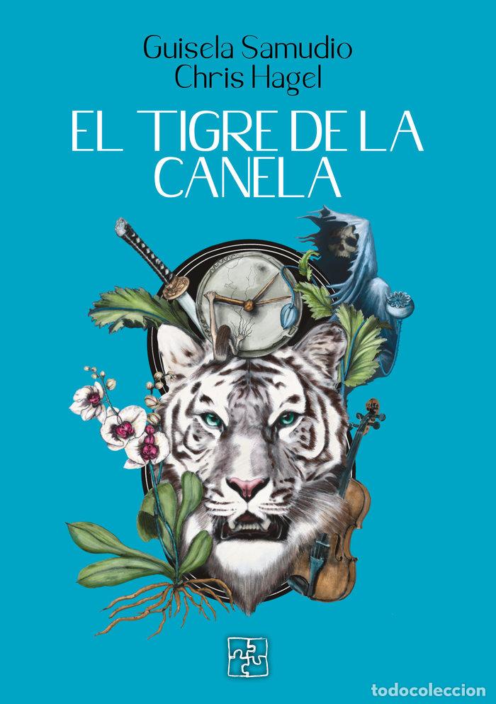 Libros: EL TIGRE DE LA CANELA - GUISELA SAMUDIO