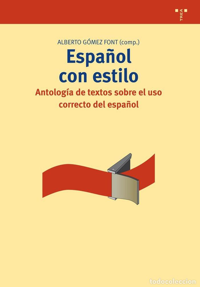 Libri: ESPA&Ntilde;OL CON ESTILO - GOMEZ FONT, ALBERTO