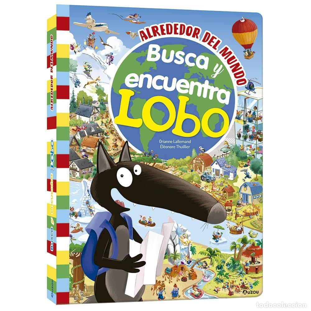 Libros: BUSCA Y ENCUENTRA LOBO ALREDEDOR DEL MUNDO - LALLEMAND, ORIANNE