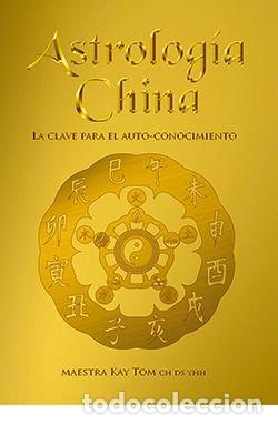 Libros: ASTROLOGIA CHINA - MAESTRA KAY, TOM