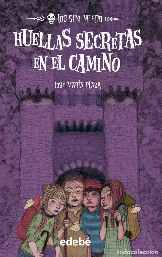 Libros: LOS SIN MIEDO 11 HUELLAS SECRETAS EN EL CAMINO - PLAZA, JOSE MARIA