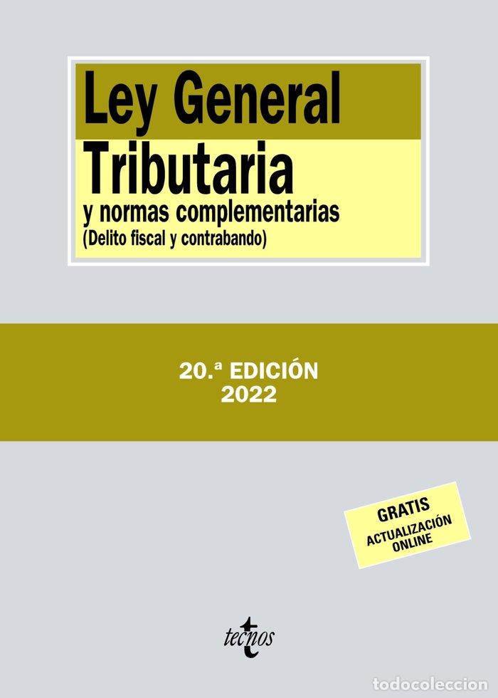 Libri: LEY GENERAL TRIBUTARIA Y NORMAS COMPLEMENTARIAS 20&ordf;ED - EDITORIAL TECNOS