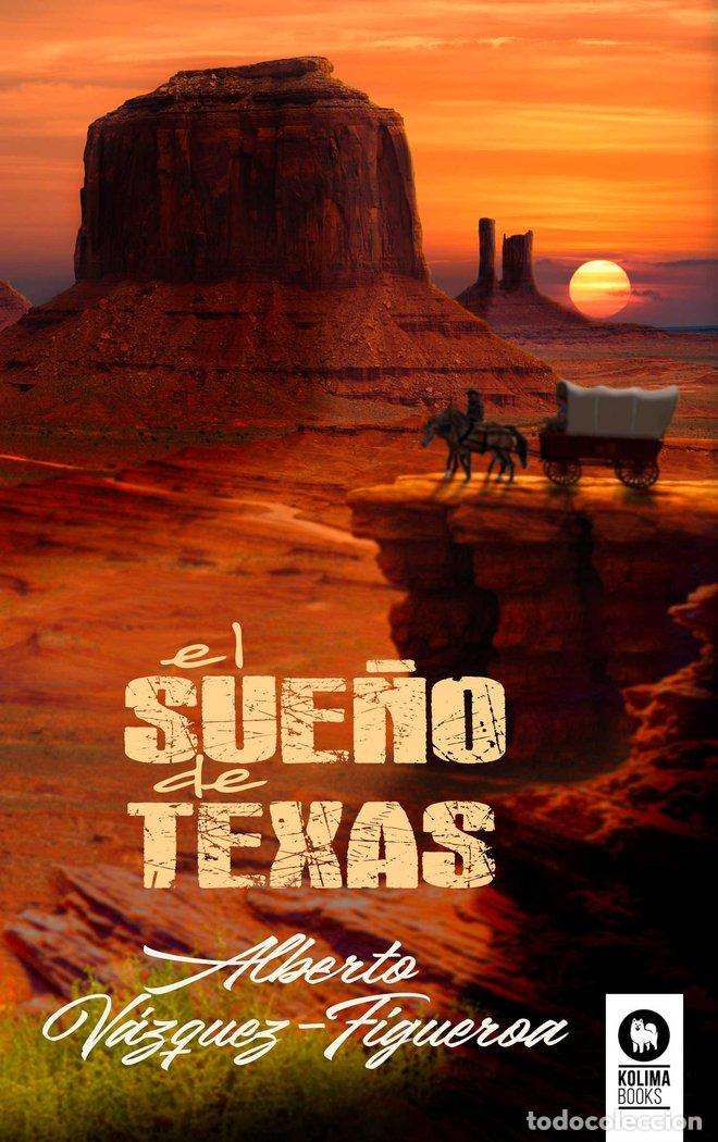 Libri: EL SUE&Ntilde;O DE TEXAS - VAZQUEZ FIGUEROA, ALBERTO