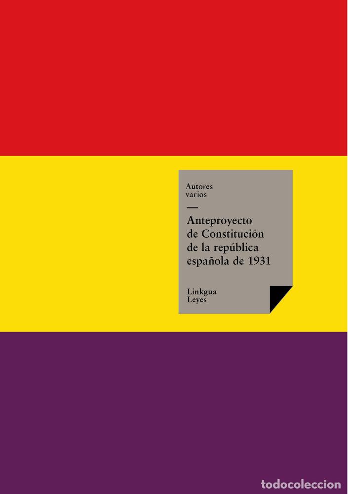 B&uuml;cher: ANTEPROYECTO DE CONSTITUCI&Oacute;N DE LA REP&Uacute;BLICA ESPA&Ntilde;OLA DE 193 - AA.VV