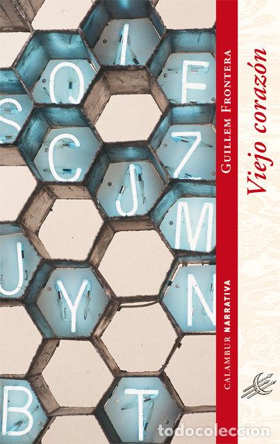 Libros: VIEJO CORAZON - FRONTERA