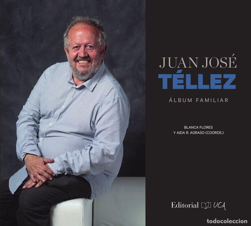 Libri: JUAN JOSE TELLEZ ALBUM FAMILIAR - .