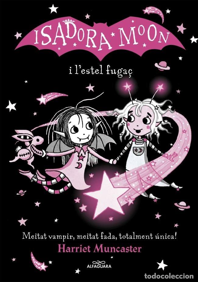 Libri: LA ISADORA MOON I LESTEL FUGAC - MUNCASTER, HARRIET
