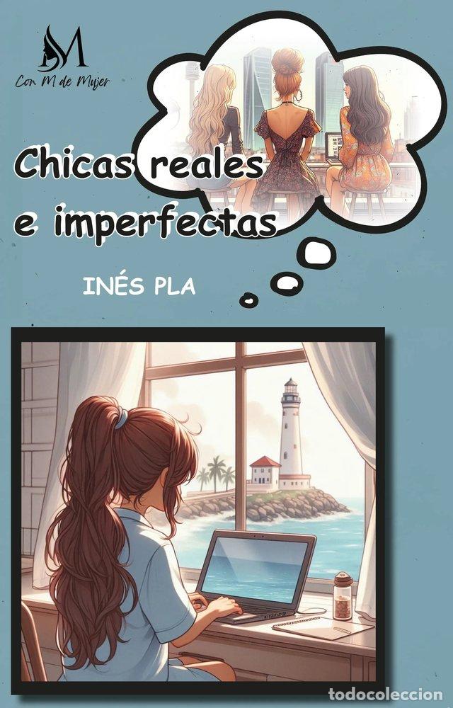 Livres: CHICAS REALES E IMPERFECTAS - PLA, INES
