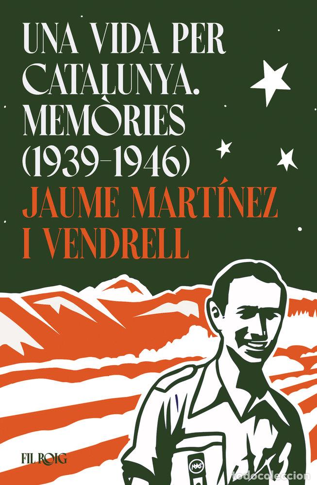 Livres: UNA VIDA PER CATALUNYA - MARTINEZ I VENDRELL, JAUME