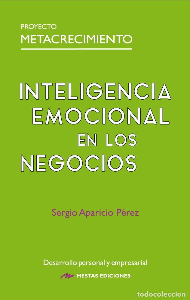 Libros: INTELIGENCIA EMOCIONAL EN LOS NEGOCIOS - APARICIO PEREZ, SERGIO